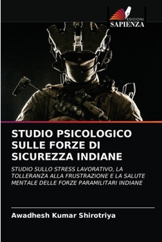 Paperback Studio Psicologico Sulle Forze Di Sicurezza Indiane [Italian] Book