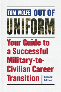 Paperback Out of Uniform: Your Guide to a Successful Military-To-Civilian Career Transition Book