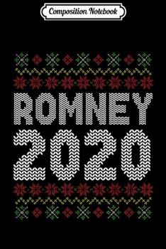 Paperback Composition Notebook: Mitt Romney 2020 Ugly Christmas Conservative Republican Journal/Notebook Blank Lined Ruled 6x9 100 Pages Book