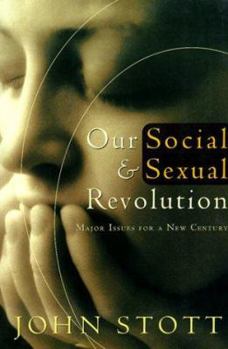 Our Social and Sexual Revolution: Major Issues for a New Century