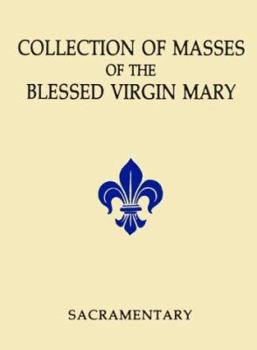 Hardcover Collection of Masses of the Blessed Virgin Mary: Sacramentary Book