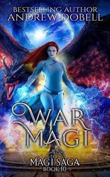 War Magi : A Space Opera Fantasy Adventure - Book #3 of the Star Magi Saga