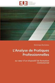 Paperback L'Analyse de Pratiques Professionnelles [French] Book