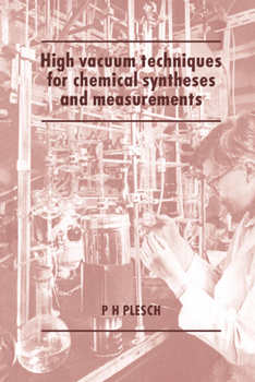 Paperback High Vacuum Techniques for Chemical Syntheses and Measurements Book
