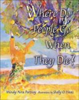 Hardcover Where Do People Go When They Die? Book