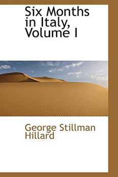 Paperback Six Months in Italy, Volume I Book