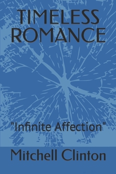 Paperback Timeless Romance: "Infinite Affection" Book