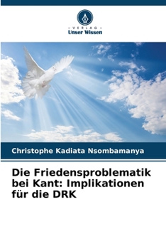 Die Friedensproblematik bei Kant: Implikationen für die DRK