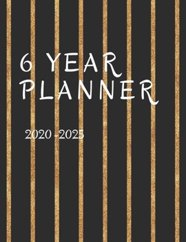 Paperback 6 year Planner 2020 - 2025: 72 month planner black gold stripe cover Book