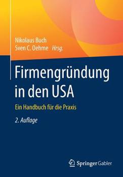 Paperback Firmengründung in Den USA: Ein Handbuch Für Die PRAXIS [German] Book