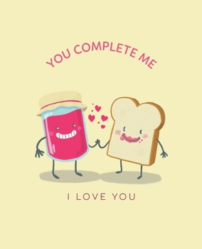 Paperback You Complete Me, I Love You: Ruled Composition Notebook Book