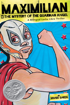 Maximilian & the Mystery of the Guardian Angel - Book  of the Max's Lucha Libre Adventures