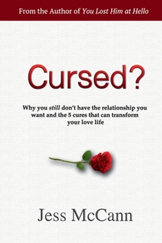 Paperback Cursed?: Why You Still Don't Have the Relationship You Want and the 5 Cures That Can Transform Your Love Life Book