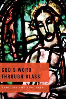 Paperback God's Word Through Glass: An Exploration of Bible-Inspired Art: 6 Studies Book