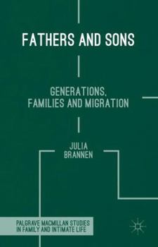 Hardcover Fathers and Sons: Generations, Families and Migration Book
