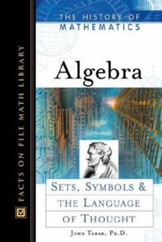 Hardcover Algebra: Sets, Symbols, and the Language of Thought Book
