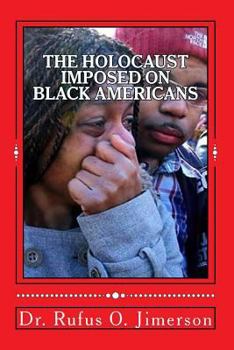 Paperback The Holocaust Imposed on Black Americans Book