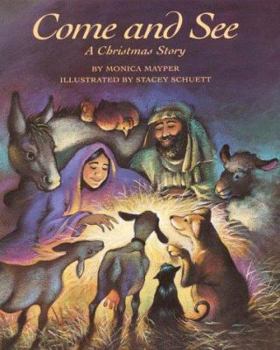 Hardcover Come and See: A Christmas Story Book