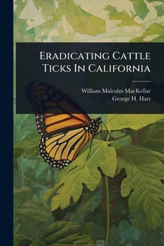 Paperback Eradicating Cattle Ticks In California Book