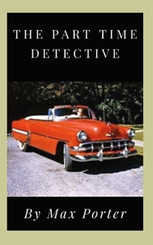 Paperback The Part Time Detective Book