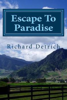Paperback Escape to Paradise: Living and Retiring in Panama Book