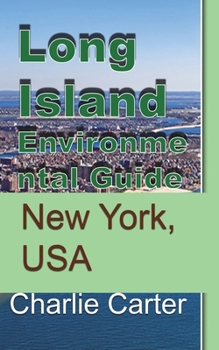 Paperback Long Island Environmental Guide: New York, USA Book