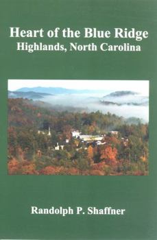 Paperback Heart of the Blue Ridge: Highlands, North Carolina Book