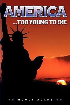 Paperback America... Too Young to Die Book