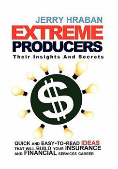 Paperback Extreme Producers: Their Insights and Secrets Book