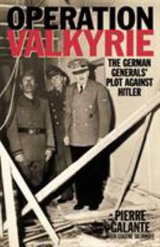 Paperback Operation Valkyrie: The German Generals' Plot Against Hitler Book