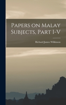 Hardcover Papers on Malay Subjects, Part I-V Book