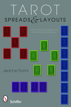 Paperback Tarot Spreads & Layouts: A User's Manual for Beginning and Intermediate Readers Book
