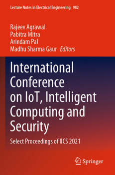 Paperback International Conference on Iot, Intelligent Computing and Security: Select Proceedings of Iics 2021 Book