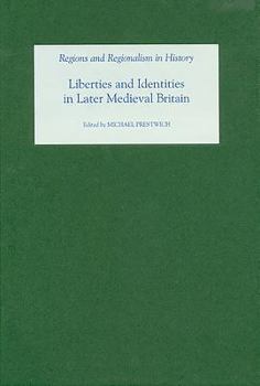 Hardcover Liberties and Identities in the Medieval British Isles Book
