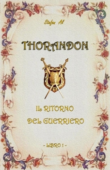 Paperback Thorandon: Il Ritorno del Guerriero [Italian] Book