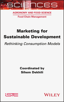 Hardcover Marketing for Sustainable Development: Rethinking Consumption Models Book