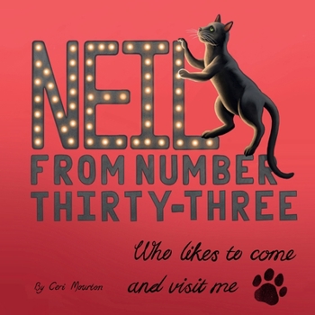 NEIL FROM NUMBER THIRTY-THREE: Who likes to come and visit me