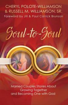 Paperback Soul-to-Soul: Married Couples Stories About Growing Together and Becoming One with God Book