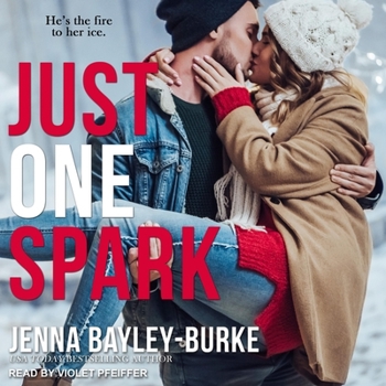 Just One Spark - Book #1 of the Just One...