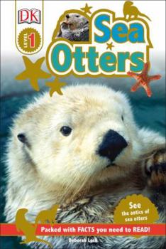 Hardcover DK Readers L1: Sea Otters: See the Antics of Sea Otters! Book