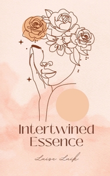 Paperback Intertwined Essence Book