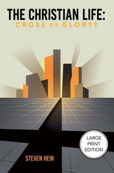 Paperback The Christian Life: Cross or Glory? Book