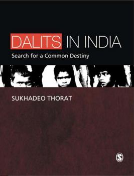 Hardcover Dalits in India: Search for a Common Destiny Book