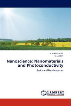 Paperback Nanoscience: Nanomaterials and Photoconductivity Book