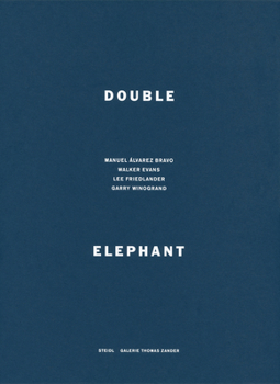 Hardcover Double Elephant 1973-74: Manuel Álvarez Bravo, Walker Evans, Lee Friedlander, Garry Winogrand Book