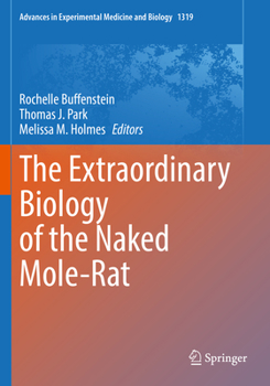 Paperback The Extraordinary Biology of the Naked Mole-Rat Book