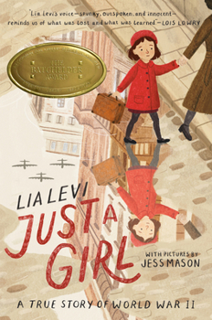 Hardcover Just a Girl: A True Story of World War II Book