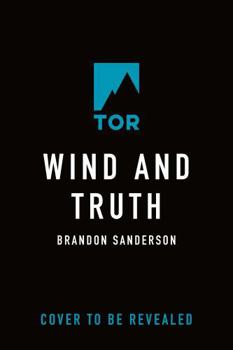 Hardcover Wind and Truth: Book Five of the Stormlight Archive Book