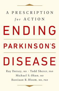 Hardcover Ending Parkinson's Disease: A Prescription for Action Book