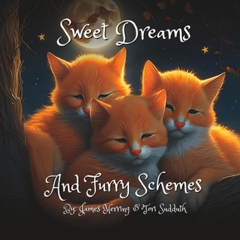 Paperback Sweet Dreams and Furry Schemes Book